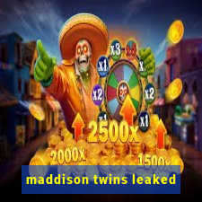 maddison twins leaked